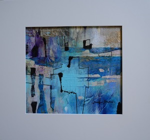 <b>#91 - Unframed Mixed Media Abstract – Matted Size 19” x 18” (3½” mat) - $350</b><br/>Image Size 12” x 11”<br/>Unframed<br/><br/>